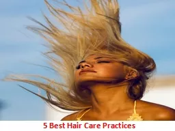 5 Best Hair Care Practices