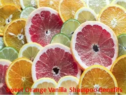 Sweet Orange Vanilla Shampoo Benefits