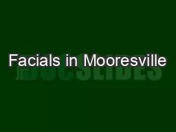 Facials in Mooresville