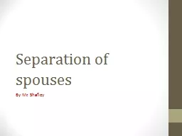 Separation of spouses By Mr.  Shafiey Lesson objectives Explain