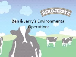 Ben & Jerry’s Environmental Operations  Click Here : You know you want to!!