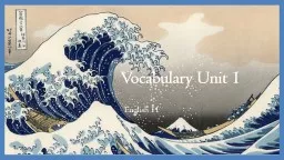 Vocabulary Unit 1 English 11 The Wave by Hokusai arbitrary