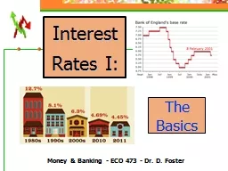 Interest Rates I: Money & Banking - ECO 473 - Dr. D. Foster