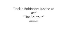“Jackie Robinson: Justice at Last” “The Shutout” VOCABULARY