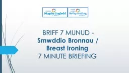 BRIFF 7 MUNUD  -   Smwddio Bronnau /  Breast Ironing  7 MINUTE BRIEFING