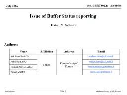 Issue of Buffer Status reporting Date:  2016-07-25 Slide  1