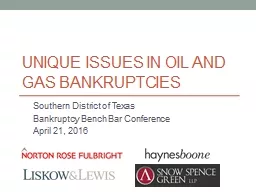Unique Issues in Oil and Gas Bankruptcies Southern District of Texas