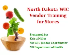 North Dakota WIC Vendor Training for Stores Presented by:  Kristi Miller