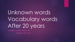 Unknown words  Vocabulary words      After 20 years Members: ciabel crespo #8