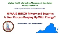 HIPAA & HITECH Privacy and Security:  Is  Your Process Keeping Up With Change?
