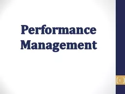 Performance Management 1 Performance Management  Objectives
