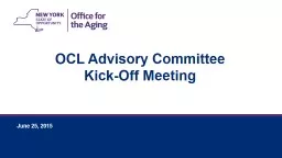 OCL Advisory Committee  Kick-Off Meeting Welcome Executive Chamber