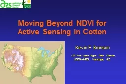 Moving Beyond NDVI for Active Sensing in Cotton Kevin F.  Bronson