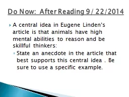 A central idea in Eugene Linden’s article is that animals have high mental abilities