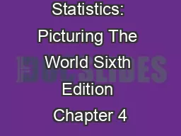 Elementary Statistics: Picturing The World Sixth Edition Chapter 4