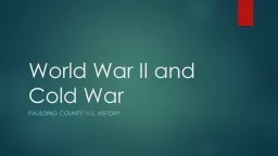 World War II and Cold War Paulding County : U.S. History Standards
