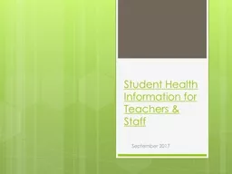 Student Health Information for Teachers & Staff September 2017