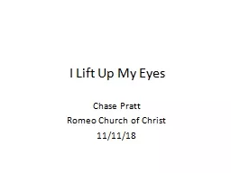 I Lift Up My Eyes Chase Pratt Romeo Church of Christ 11/11/18