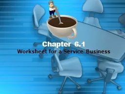 Worksheet for a Service Business Chapter 6.1  WARM UP In your Textbook, check out page