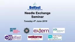Needle Exchange  Seminar  	 Belfast City Hall Monday 24 th  September 2018