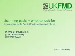 Scanning packs – what to look for Implementing the EU Falsified Medicines Directive
