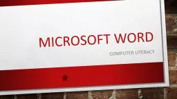 Microsoft Word Computer Literacy Aim:   What is Microsoft Word and what does formatting