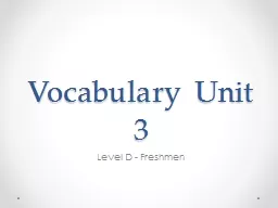 Vocabulary Unit 3 Level D - Freshmen Abridge (v) to make shorter