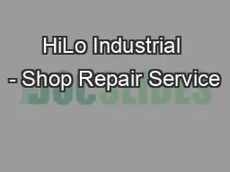 HiLo Industrial - Shop Repair Service