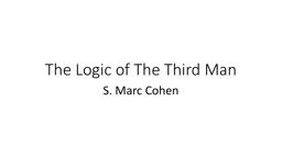 The Logic of The Third Man S. Marc Cohen The Logic of The Third Man [Overview]