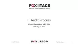 IT Audit Process Michael Romeu-Lugo MBA, CISA February 27, 2017