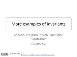 More examples of invariants CS 5010 Program Design Paradigms “