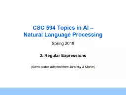 1 CSC 594 Topics in AI – Natural Language Processing Spring