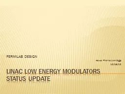 LINAC LOW ENERGY MODULATORS status update FERMILAB DESIGN