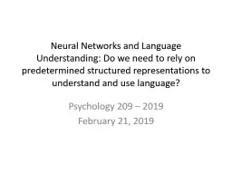 Neural Networks and Language Understanding: Do we need to rely on predetermined structured