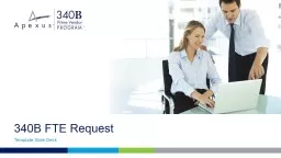 340B FTE Request Template Slide Deck Purpose and Instructions