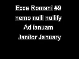 Ecce Romani #9 nemo nulli nullify Ad ianuam Janitor January