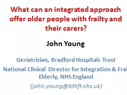 John Young  Geriatrician, Bradford Hospitals Trust National