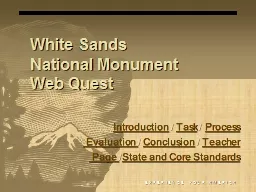 White Sands  National  Monument Web Quest E X P E R I E N C E    Y O U R    A M E R I