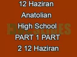 12 Haziran  Anatolian  High School PART 1 PART 2 12 Haziran