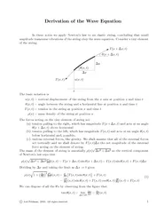 Derivation of the Wave Equation In these notes we appl
