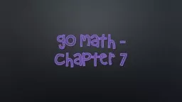 Go math -  Chapter  7 7.1  - Problem of the day A player can receive 3 x 3 x 3 x 3 bonus