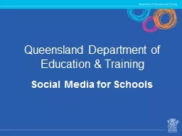 Queensland Department of Education & Training Social Media for Schools