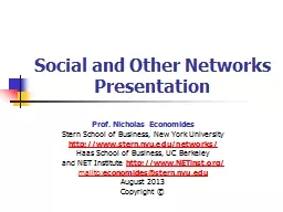 Social and Other Networks Presentation Prof. Nicholas Economides