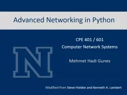 Advanced Networking in Python Modified from  Steve  Holden