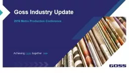 Goss Industry Update 2016 Metro Production Conference  American Industrial Partners