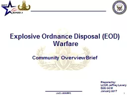 Explosive Ordnance  Disposal (EOD)  Warfare Community Overview Brief