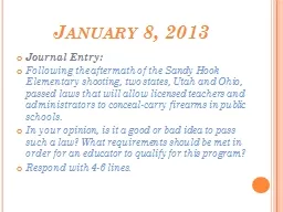 January 8, 2013 Journal Entry:  Following the aftermath of the Sandy Hook Elementary shooting,