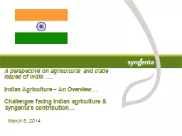 March 6, 2014 A perspective on agricultural and trade issues of India ….