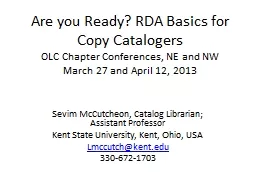 Are  you Ready? RDA Basics for Copy Catalogers OLC Chapter Conferences, NE and NW