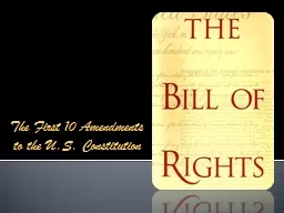 The First 10 Amendments to the U.S. Constitution Who determines what the Bill of Rights